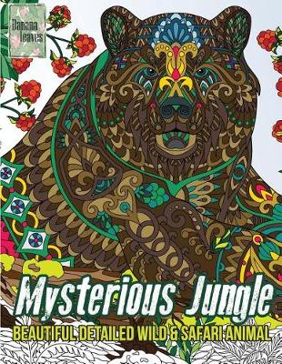 Book cover for Mysterious Jungle, Beautiful detailed WILD & SAFARI ANIMAL