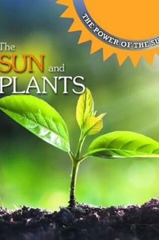 Cover of The Sun and Plants