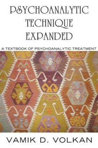 Cover of Psychoanalytic Technique Expanded