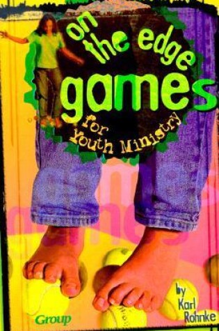 Cover of On-the-edge Games for Youth Ministry