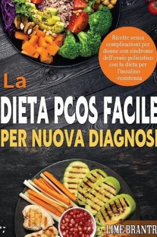 Cover of La Dieta PCOS Facile per Nuova Diagnosi
