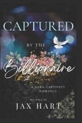 Cover of Captured by the Billionaire