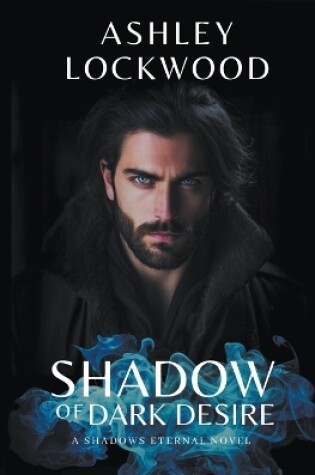 Cover of Shadow of Dark Desire