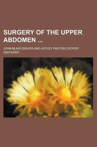 Cover of Surgery of the Upper Abdomen
