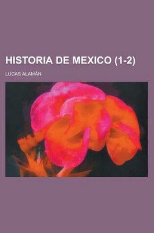 Cover of Historia de Mexico (1-2)