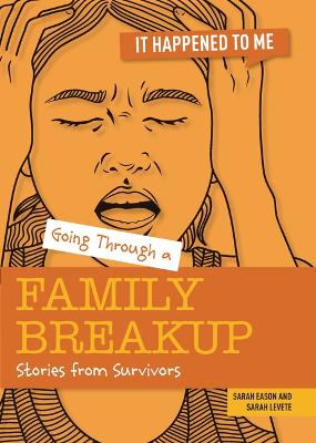 Book cover for Going Through a Family Breakup