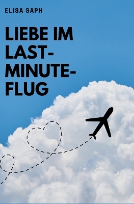 Book cover for Liebe im Last Minute Flug