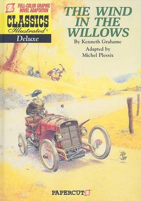 Book cover for Classics Illustrated Deluxe #1: The Wind in the Willows