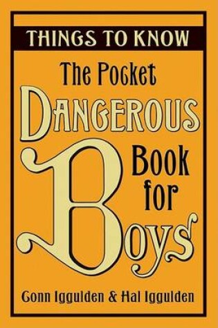 Cover of The Pocket Dangerous Book for Boys: Things to Know