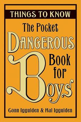 Book cover for The Pocket Dangerous Book for Boys: Things to Know