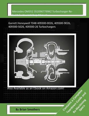 Book cover for Mercedes OM352 3520967799KZ Turbocharger Rebuild Guide and Shop Manual