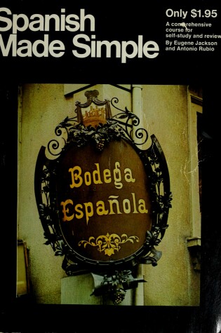Cover of Spanish Made Simple / By Eugene Jackson