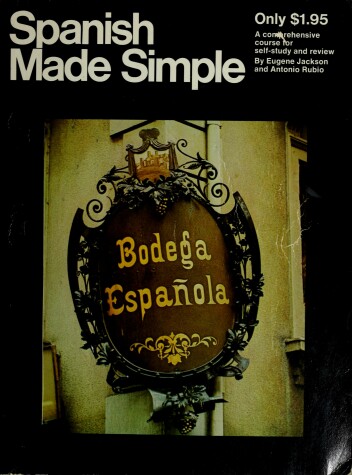 Book cover for Spanish Made Simple / By Eugene Jackson
