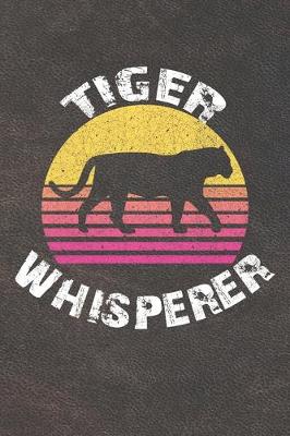 Cover of Tiger Whisperer