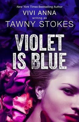 Book cover for Violet Is Blue (Hothouse Series)