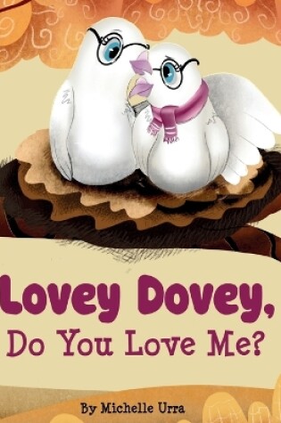 Cover of Lovey Dovey, Do You Love Me?