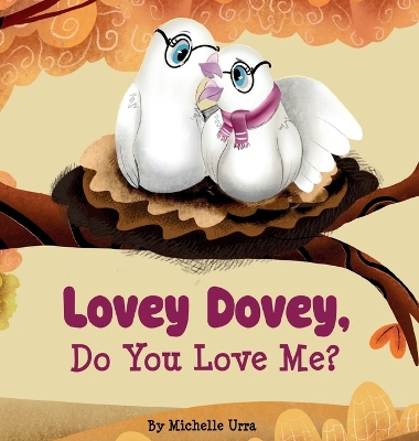 Book cover for Lovey Dovey, Do You Love Me?