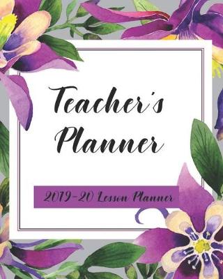 Book cover for Teacher's Planner - 2019-20 Lesson Planner