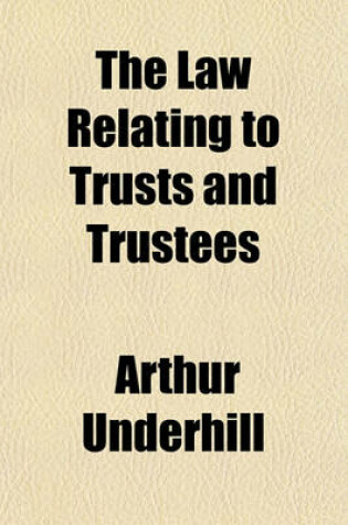 Cover of The Law Relating to Trusts and Trustees