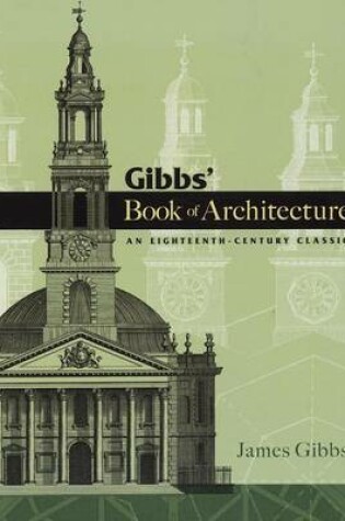 Cover of Gibbs' Book of Architecture: An Eighteenth-Century Classic