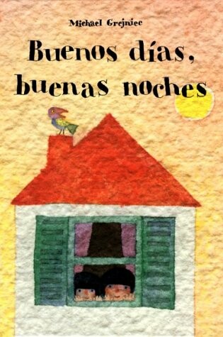 Cover of Buenos Dias, Noches Sp Goo Mor Nig H