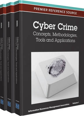 Cover of Cyber Crime: Concepts, Methodologies, Tools and Applications