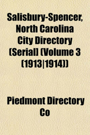 Cover of Salisbury-Spencer, North Carolina City Directory (Serial] (Volume 3 (1913-1914))