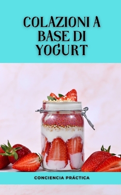 Book cover for Colazioni a base di yogurt