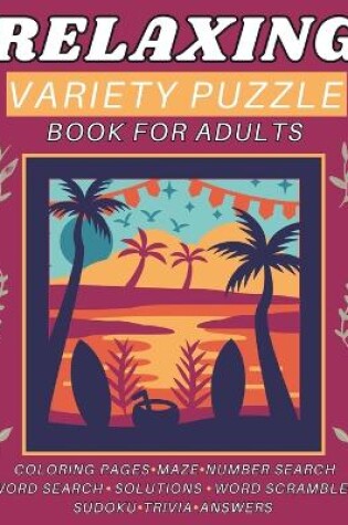 Cover of Relaxing Variety Puzzle Book for Adults and Seniors