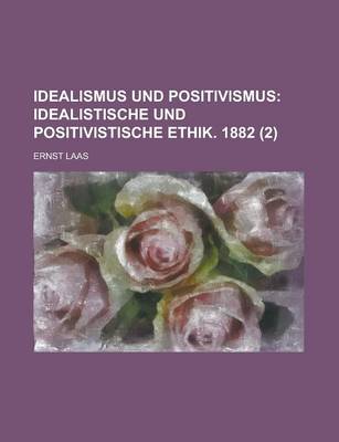 Book cover for Idealismus Und Positivismus (2)