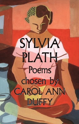 Book cover for Sylvia Plath Poems Chosen by Carol Ann Duffy