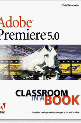 Cover of Adobe (R) Premiere (R) 5.0 Classroom in a Book