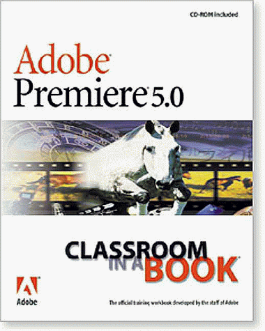 Book cover for Adobe (R) Premiere (R) 5.0 Classroom in a Book