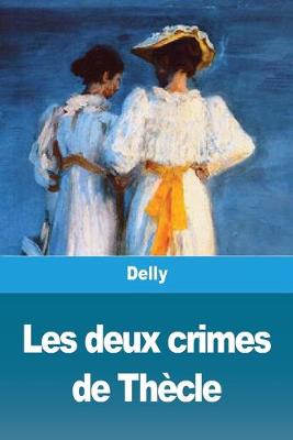 Book cover for Les deux crimes de Thècle