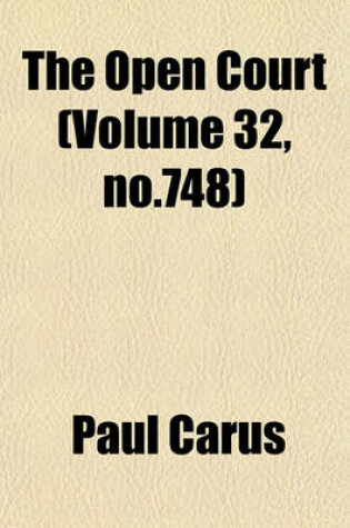 Cover of The Open Court (Volume 32, No.748)