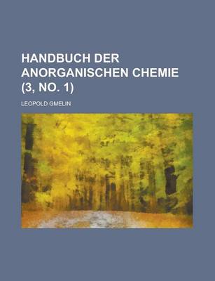 Book cover for Handbuch Der Anorganischen Chemie (3, No. 1 )