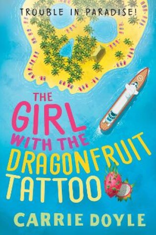 Cover of The Girl with the Dragonfruit Tattoo