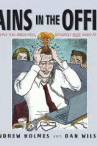 Cover of Pains in the Office