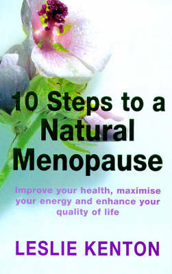 Book cover for 10 Steps To A Natural Menopause