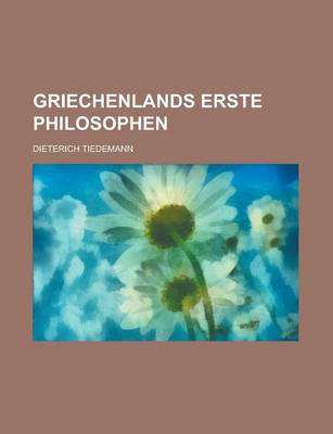 Book cover for Griechenlands Erste Philosophen