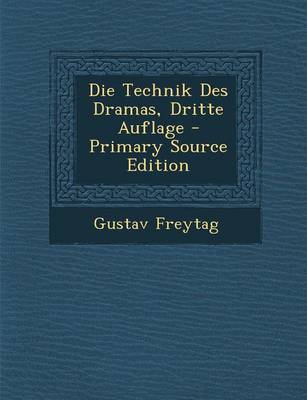 Book cover for Die Technik Des Dramas, Dritte Auflage