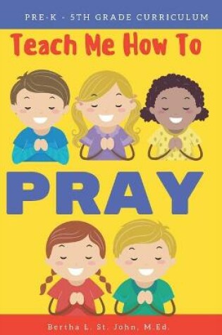 Cover of Teach Me How to Pray