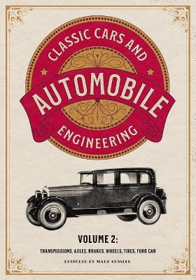 Book cover for Classic Cars and Automobile Engineering Volume 2