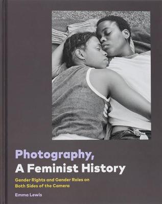 Cover of Photography, a Feminist History