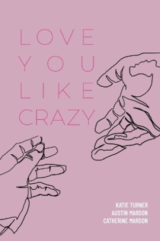 Cover of Love You Like Crazy