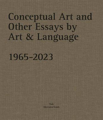 Book cover for Conceptual Art and other Essays by Art & Language. 1965-2023