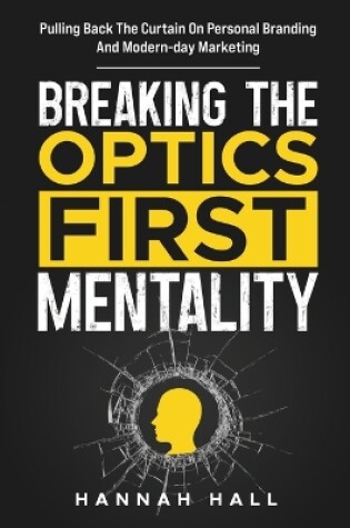 Cover of Breaking the 'Optics-First' Mentality