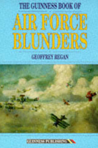 Cover of The Guinness Book of Air Force Blunders