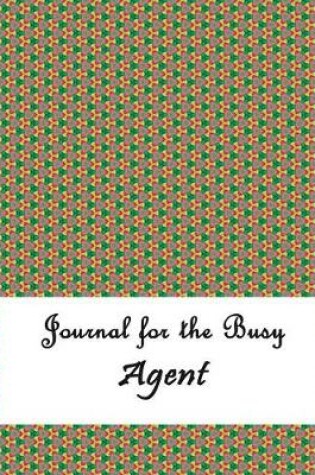 Cover of Journal for the Busy Agent