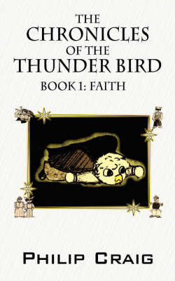 Book cover for The Chronicles of the Thunder Bird - Book 1